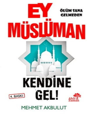 cover image of Ey Müslüman Kendine Gel!